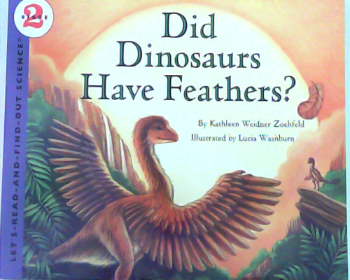 Let‘s read and find out science：Did Dinosaurs Have Feathers?   L4.8